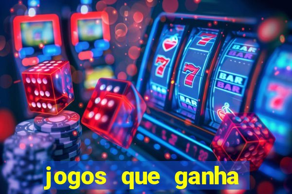 jogos que ganha dinheiro gratuito